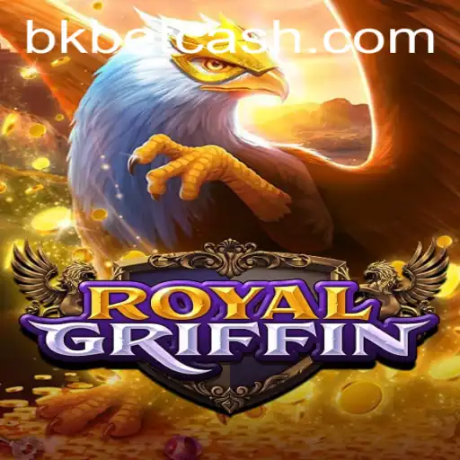 RoyalGriffin: Unveiling the Adventure with bkbet